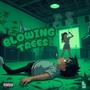 Blowing Trees (Explicit)