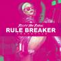 Rule Breaker Freestyle (Explicit)