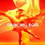 Dancing Soul (feat. KingDave & LovahBoyJoel)