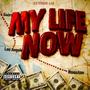 My Life Now (Explicit)