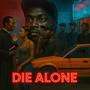 Die Alone (feat. Gr8)