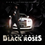 Black Roses (Explicit)