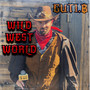 Wild West World (Explicit)