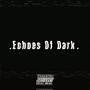 ECHOES OF DARK (Explicit)