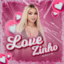 Lovezinho (Remix) [Explicit]