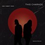 This Charade (feat. Tonyg)