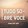 Tudo Sobre Você (Remix)