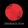 Disgrace sun (Explicit)