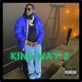 KING WAY 2 (Explicit)