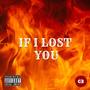 If I Lost You (Explicit)