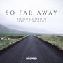 So Far Away (Radio Edit)