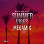 Summer Vibes Megamix