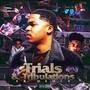 Trials & Tribulations (Explicit)