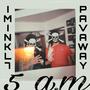 5AM (feat Imink777) [Explicit]