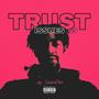 Trust Issues (Explicit)