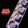 Date Night (feat. tré ahmad)
