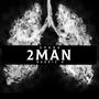 2 Man (feat. H00DIE K) [Explicit]