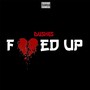 ****ed Up (Explicit)