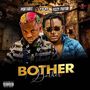 Bother Bother (Explicit)