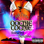 Oochie Cochie (Explicit)