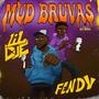 Mud Bruvas (Explicit)