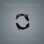 Everybody's Buddy (Explicit)