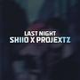 last night (feat. ProJextz) [Explicit]