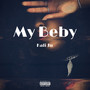 My Baby (Explicit)