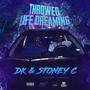 Throwed Life Dreaming (Explicit)