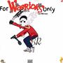 For Warriors Only (Explicit)