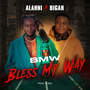 BMW (Bless My Way)