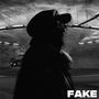 Fake (Explicit)