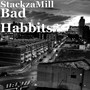 Bad Habbits (Explicit)