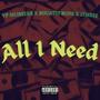 All I Need (feat. Bugatti Bone, 2Three & J Bud) [Explicit]