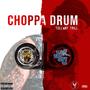 Choppa Drum (Explicit)