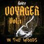 VOYAGER Vol.1 : In The Woods