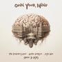 Own Your Mind (feat. Guilty Simpson, Josie May & B-Lash) [Explicit]