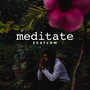 Meditate