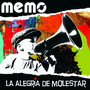 La Alegria De Molestar