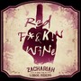 Red ****in' Wine (Explicit)