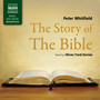 WHITFIELD, P.: Story of the Bible (The) [Unabridged]