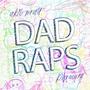 Dad Raps