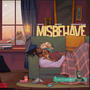 Misbehave (feat. Mindsz tha Kid & Gonzalo Blaq)