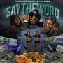 Say The Word (Explicit)