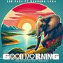 Good Morning (feat. Barbora Luka & Cal Paradox) [Explicit]