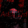Addicted (Explicit)