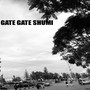 Gate Gate Shumi (Live) [Explicit]