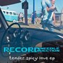 Tender Spicy Love Ep