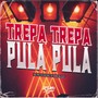 TREPA TREPA PULA PULA (Explicit)