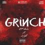 GRINCH (feat. Z & Lo lyfe) [Explicit]